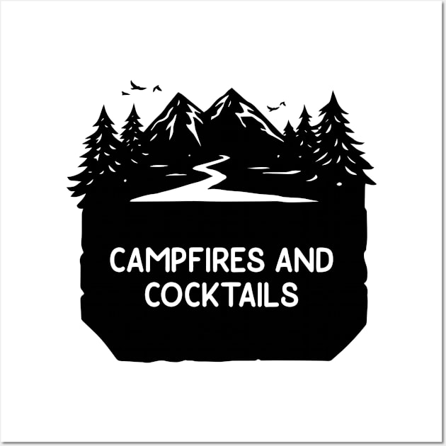 Campfires and Cocktails Bonfire Camping Men Women Campfire Wall Art by Vixel Art